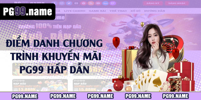 Điểm danh chương trình khuyến mãi PG99 hấp dẫn