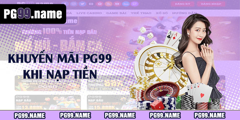 Khuyến mãi PG99 khi nạp tiền