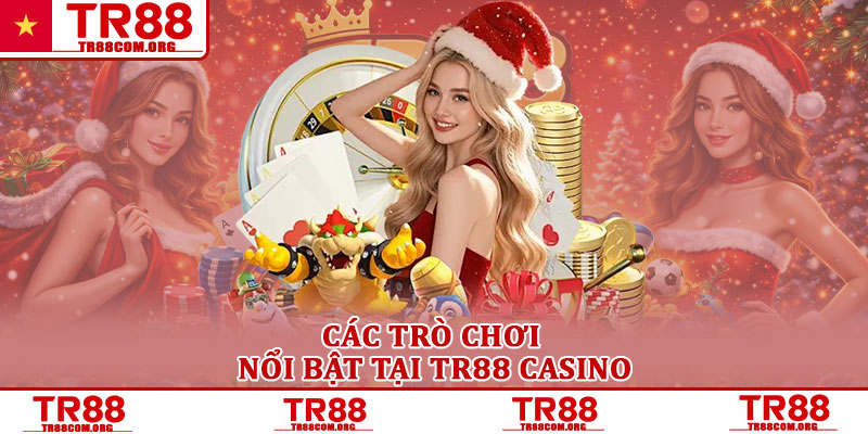 TR88 Casino – Trải Nghiệm Sòng Bạc Trực Tuyến Đỉnh Cao 3 Các Trò Chơi Nổi Bật Tại TR88 Casino
