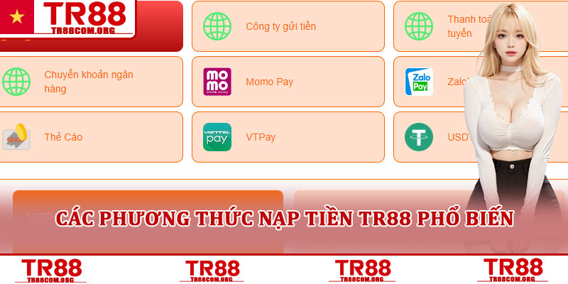 Nạp tiền TR88 - Cách nạp an toàn và nhanh chóng nhất 2025 2 Các phương thức nạp tiền TR88 phổ biến