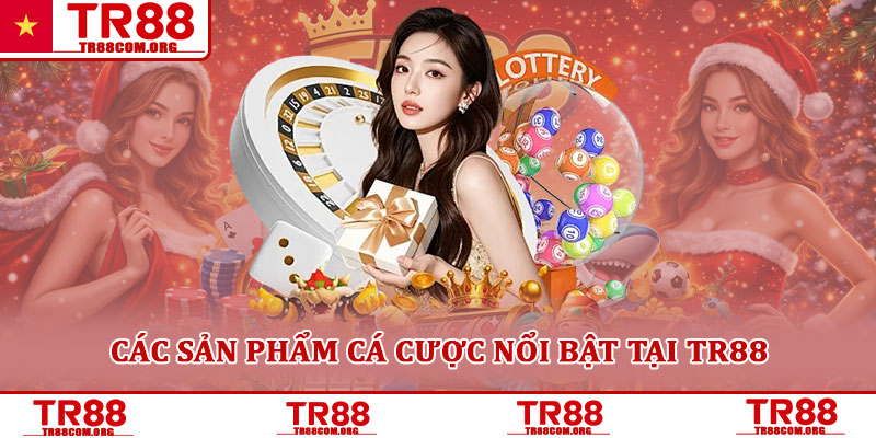 Giới thiệu TR88 – Nhà cái cá cược trực tuyến giải trí uy tín 2 Các sản phẩm cá cược nổi bật tại TR88