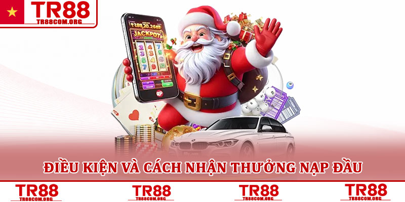 Khuyến mãi nạp đầu – Ưu đãi khởi đầu hấp dẫn cho hội viên 2 Điều kiện và cách nhận thưởng nạp đầu