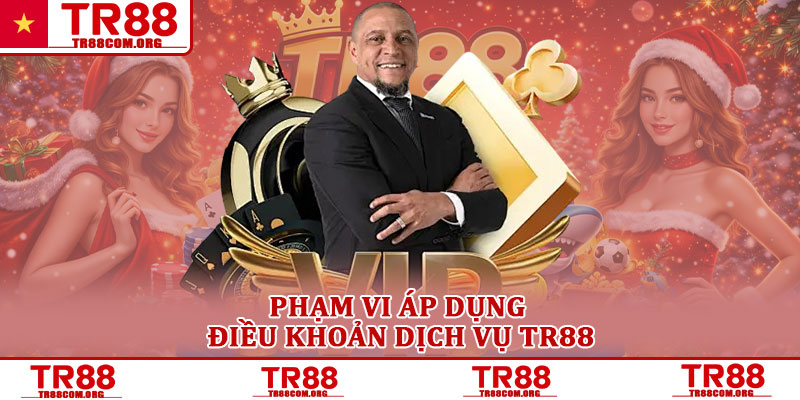 Điều khoản dịch vụ TR88 – Quy định sử dụng dành cho hội viên 1 Phạm vi áp dụng điều khoản dịch vụ TR88