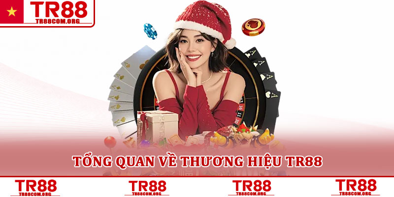 Tổng quan về thương hiệu TR88